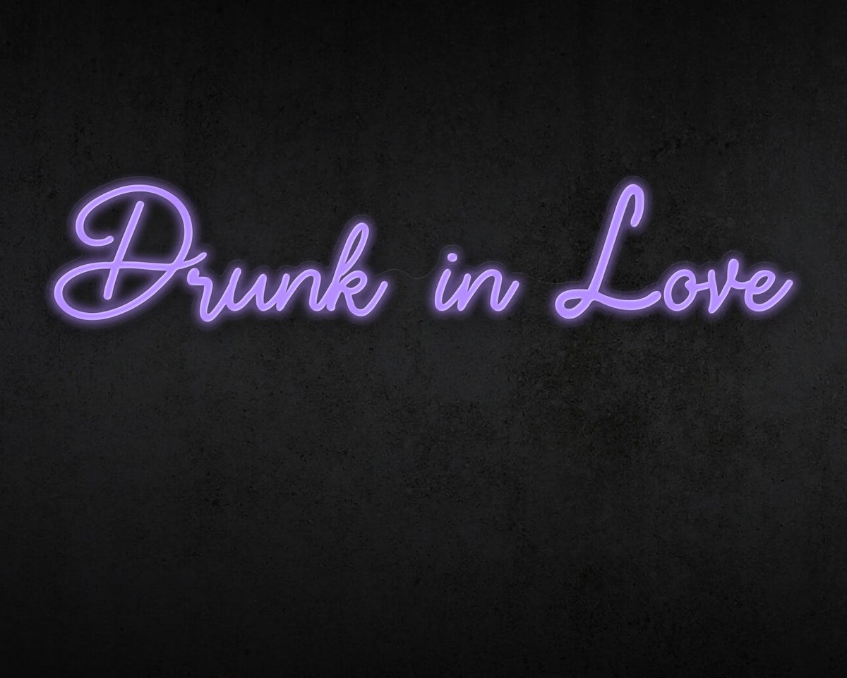 Drunk in Love Neon Sign