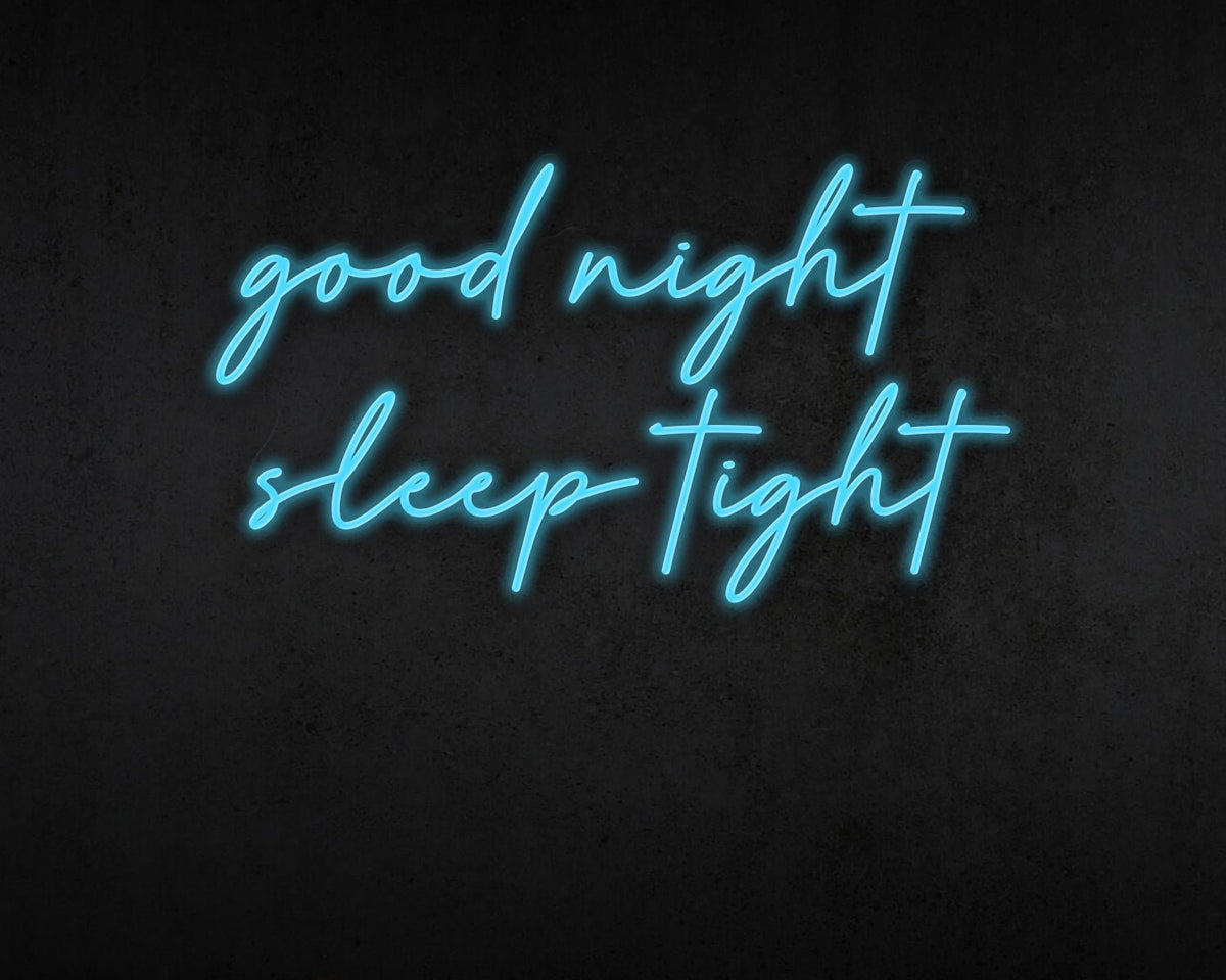 Good Night Sleep Tight Neon Sign