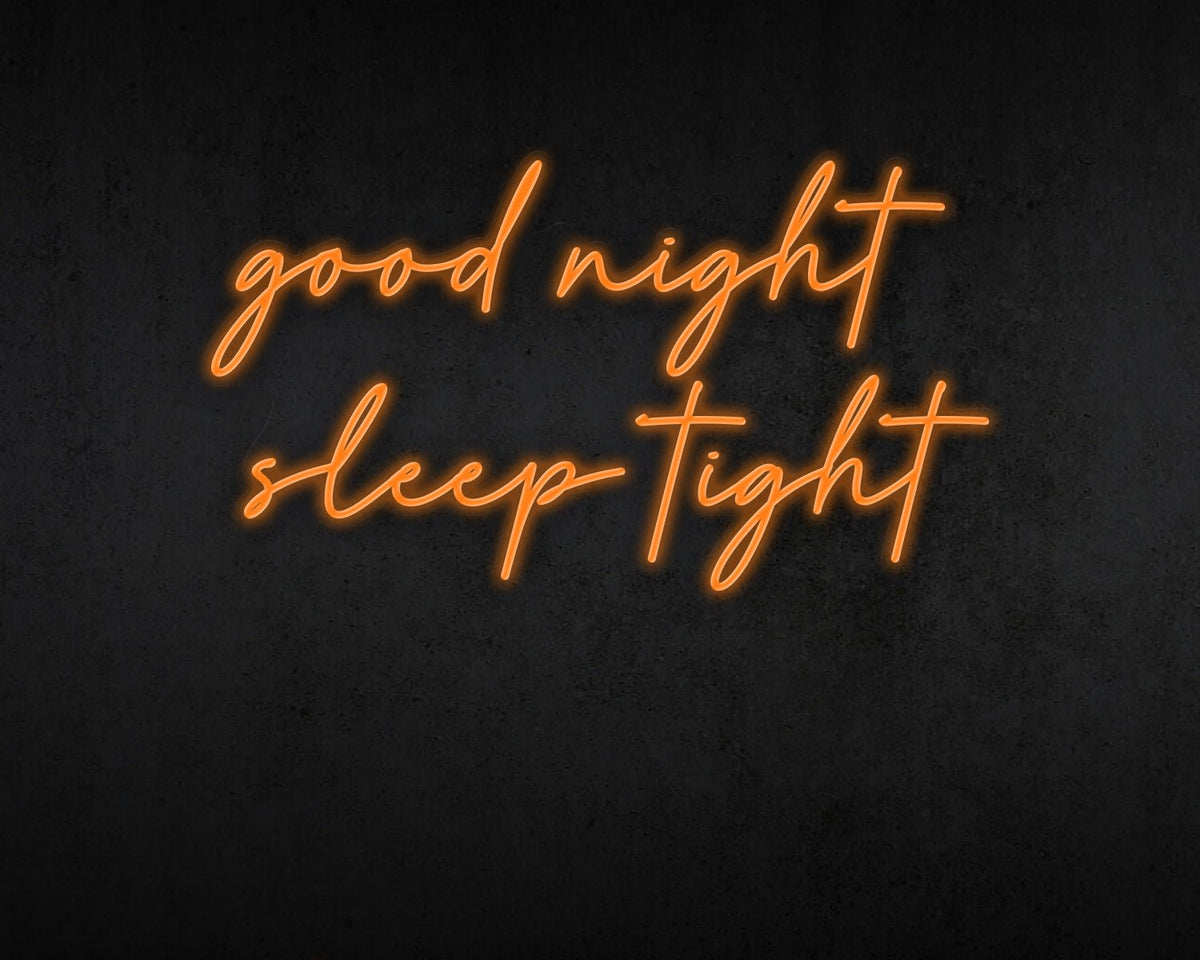 Good Night Sleep Tight Neon Sign