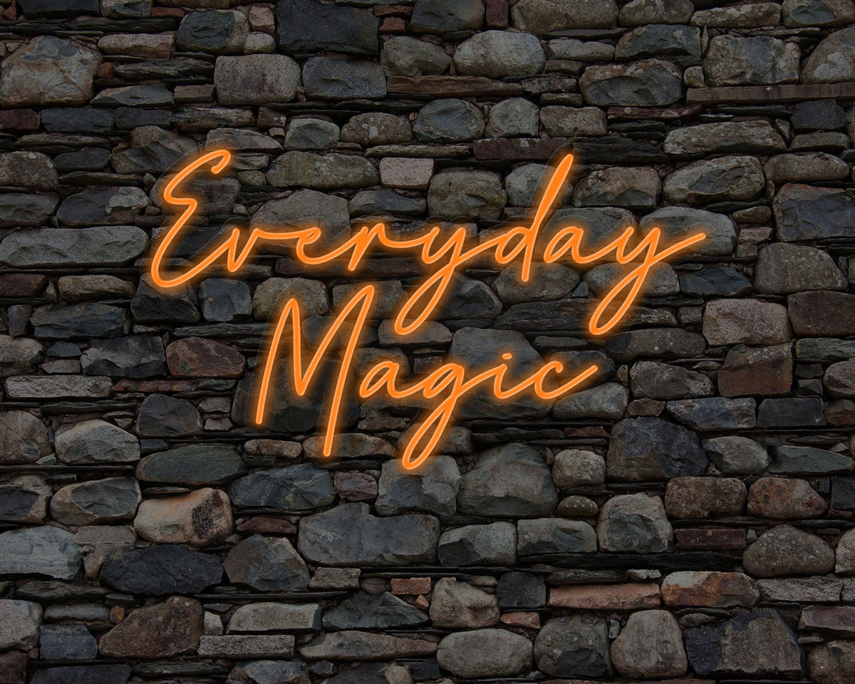 Everyday Magic Neon Sign