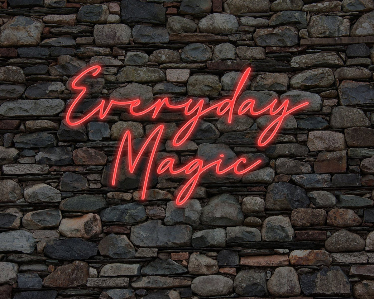 Everyday Magic Neon Sign