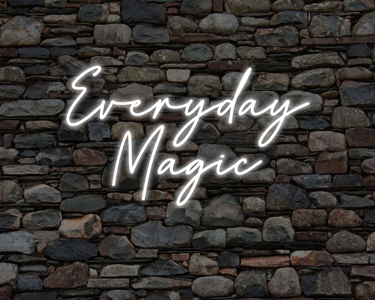 Everyday Magic Neon Sign