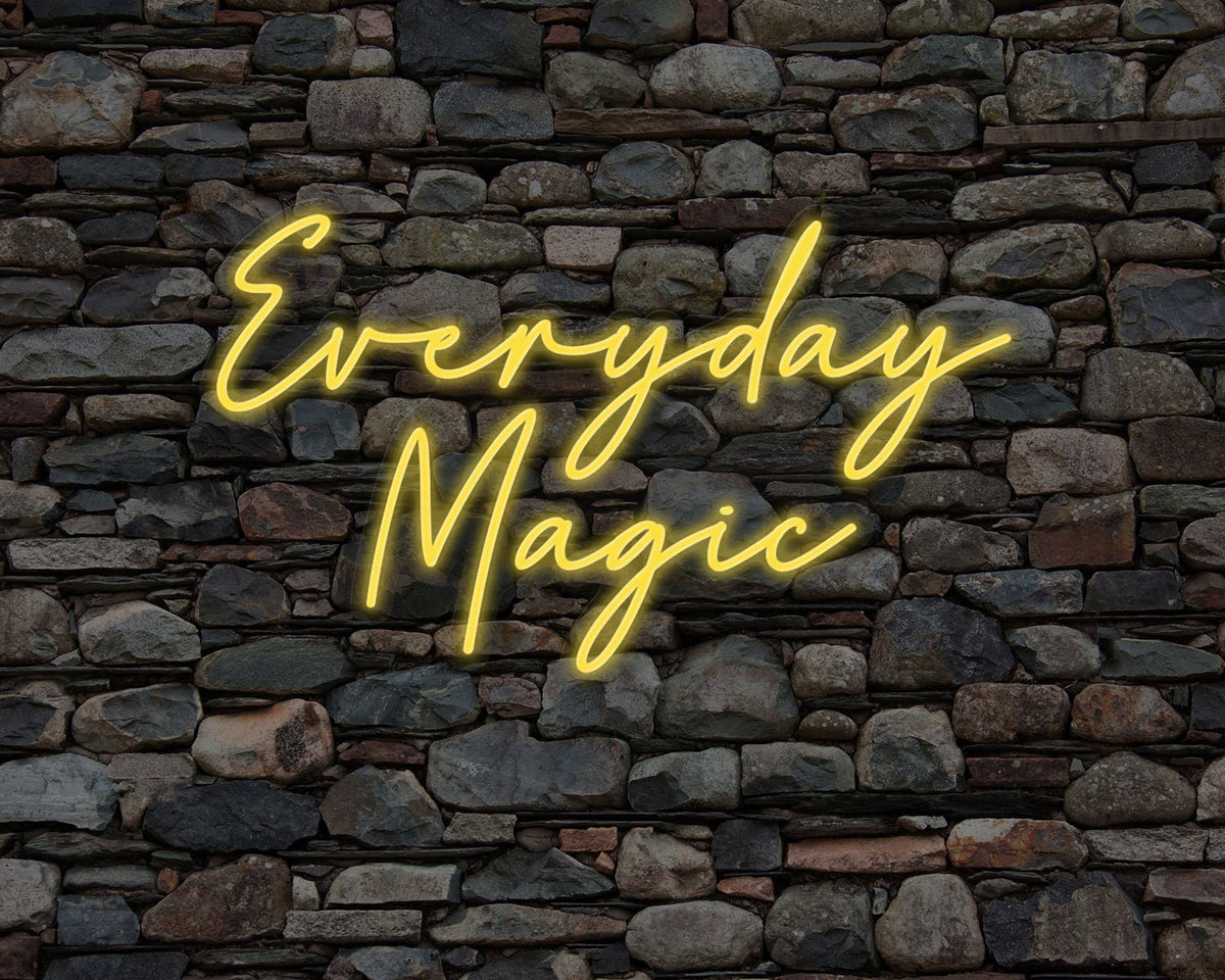 Everyday Magic Neon Sign