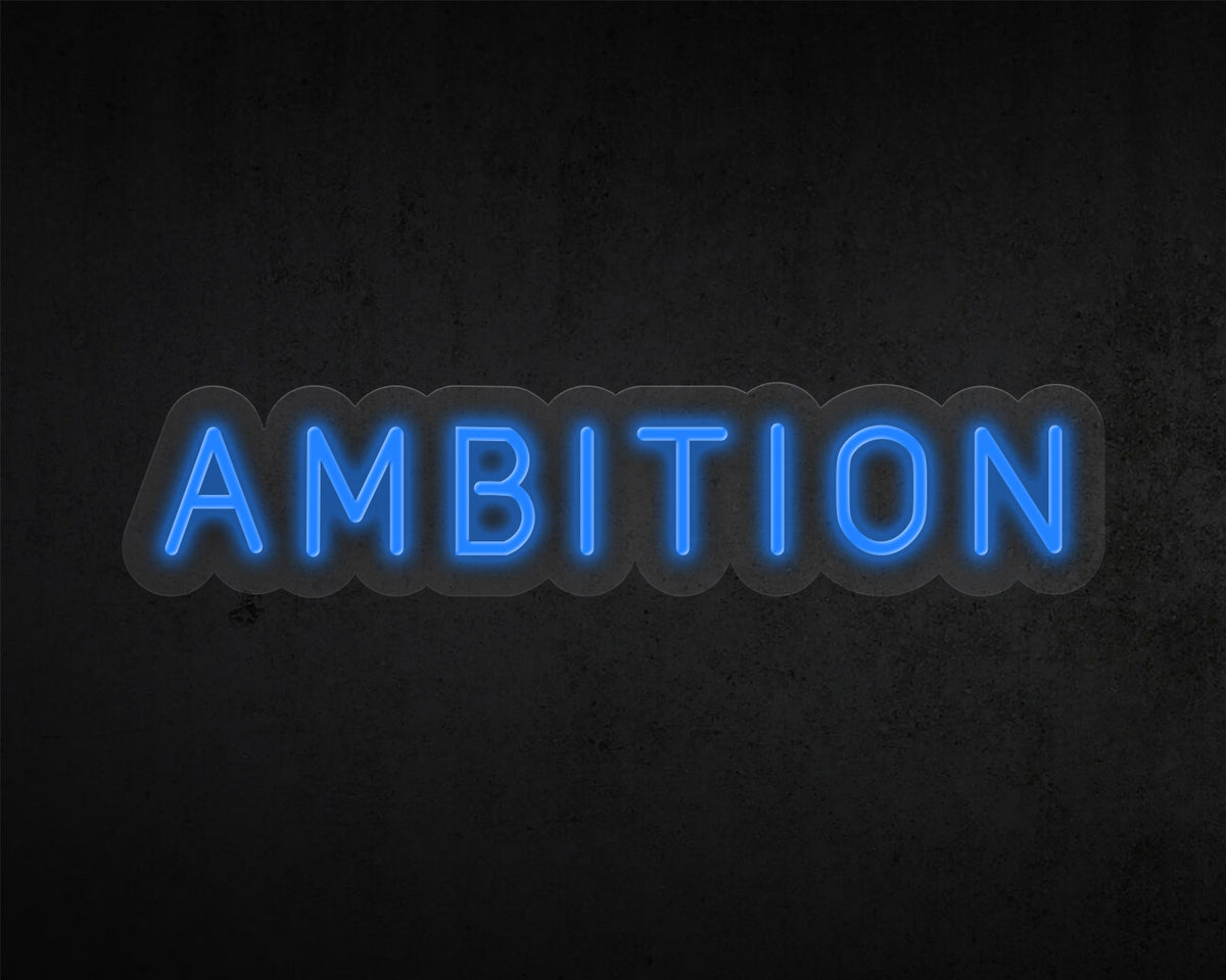 Ambition Neon Sign