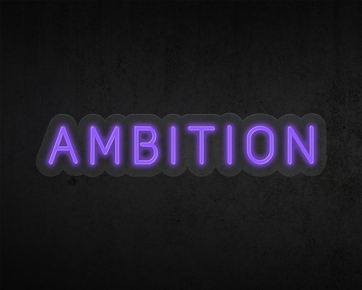 Ambition Neon Sign