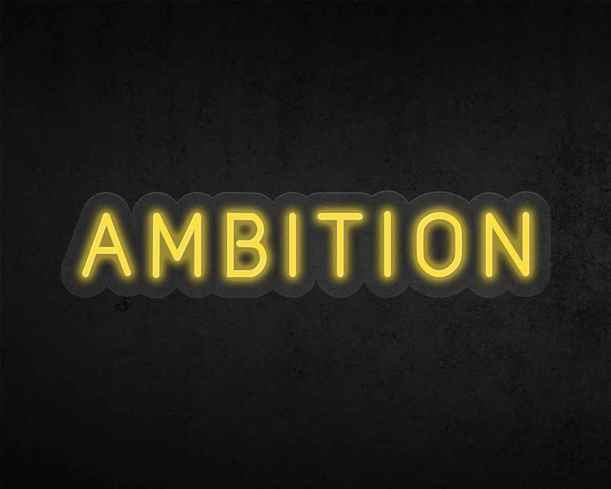 Ambition Neon Sign
