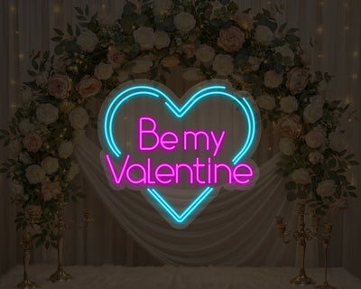 Be My Valentine Neon Sign