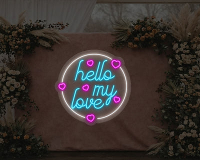 Hello My Love Neon Sign